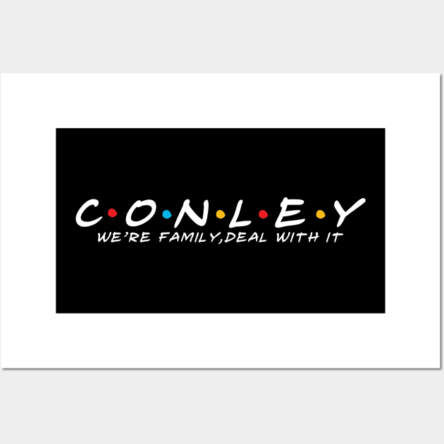 The Conley Family Conley Surname Conley Last name Wall Art by TeeLogic